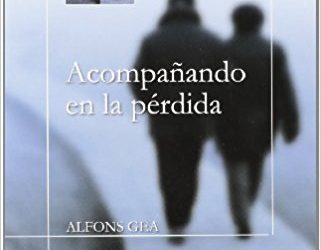 «Acompanyant en la pèrdua” arriba a la 4a edició en castellà
